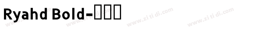 Ryahd Bold字体转换